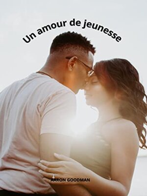 cover image of Un amour de jeunesse (Petite Romance en 2500 Mots) Facile à lire